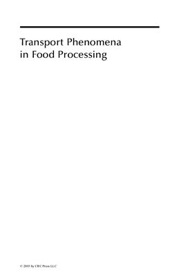 Welti-Chanes J., V?lez-Ruiz J.F., Barbosa-C?novas G.V. (Eds.) Transport Phenomena in Food Processing