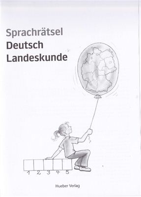Wilderich-Lang Jennifer. Sprachrätsel Deutsch - Landeskunde