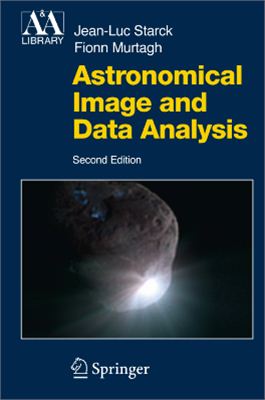 Starck J.-L., Murtagh F. Astronomical Image and Data Analysis