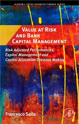 Francesco Saita. Value at Risk and Bank Capital Management