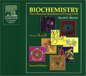 Metzler D.E. Biochemistry 2 Ed: The Chemical Reactions of Living Cells