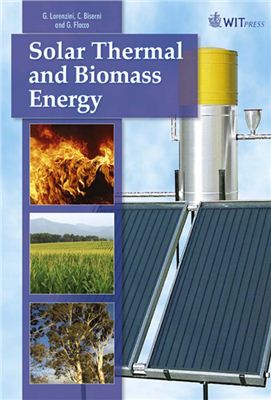 Lorenzini G., Biserni C., Flacco G. Solar Thermal and Biomass Energy