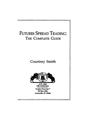 Futures Spread Trading: The Complete Guide