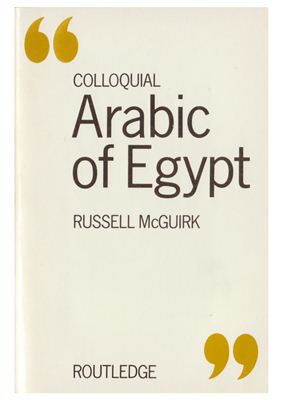 McGuirk Russell. Colloquial Arabic of Egypt