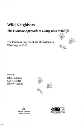 Hadidian J. et al. Wild Neighbors: The Humane Approach to Living with Wildlife