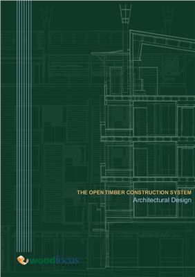 Viljakainen M. The Open Timber Construction System. Architectural Design