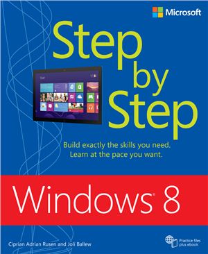 Rusen C., Ballew J. Windows 8. Step by Step