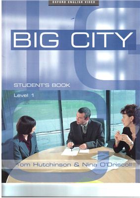 Hutchinson Tom, O'Driscoll Nina. Oxford English Video - Big City (Level 1) Student Book