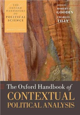 Goodin R.E., Tilly Ch. The Oxford Handbook of Contextual Political Analysis