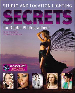 Sammon R., Kashlano V. Studio and Location Lighting Secrets for Digital Photographers