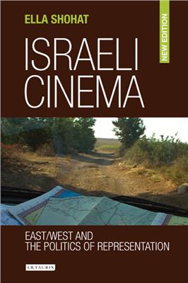 Shohat Ella. Israeli Cinema: East/West and the Politics of Representation