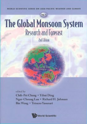 Chang Ch.-P., Ding Y., Lau N.-Ch., Johnson R.H., Wang B., Yasunari T. (Eds.) The Global Monsoon System: Research and Forecast