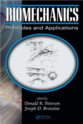 Peterson D.R., Bronzino J.D. (Eds.) Biomechanics: Principles and Applications