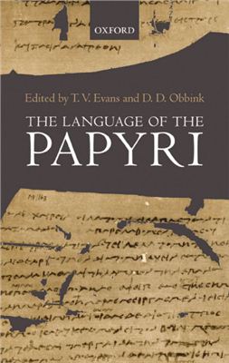 Evans T.V., Obbink D.D. The Language of the Papyri
