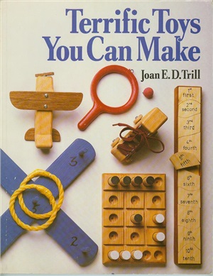 Trill Joan E.D. Terrific Toys You Can Make