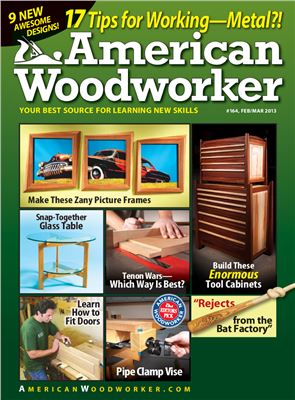 American Woodworker 2013 №164 February-March