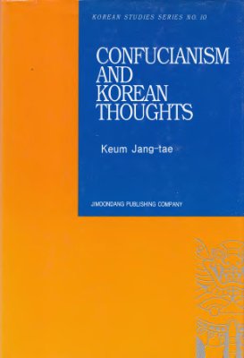 Keum Jang-tae. Confucianism and Korean Thoughts