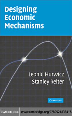 Hurwicz Leonid, Reiter Stanley Designing Economic Mechanisms