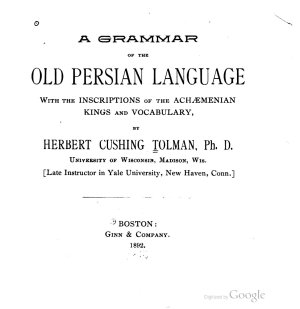 Tolman H.C. Grammar of the Old Persian language