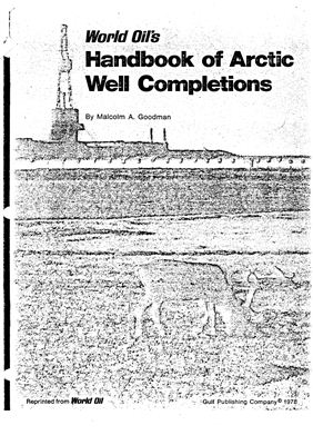 Goodman Malcolm A. Handbook of Arctic Well Completions