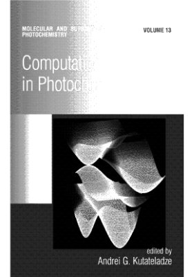 Kutateladze A.G. (ed.) Computational Methods in Photochemistry