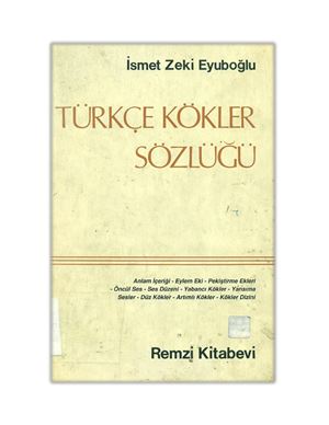 Eyuboğlu I.Z. Türkçe Kökler Sözlüğü