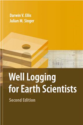 Ellis D.V., Singer J.M. Well Logging for Earth Scientists