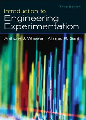 Wheeler A.J. Introduction to Engineering Experimentation
