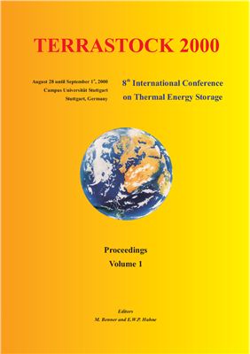 Benner M. and Hahne E.W.P. (Editors) Terrastock 2000. Proceedings of the 8th International Conference on Thermal Energy Storage. Volume 1