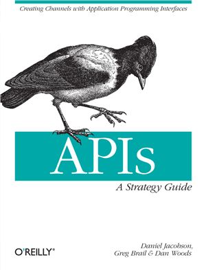 Jacobson D., Brail G., Woods D. APIs: A Strategy Guide