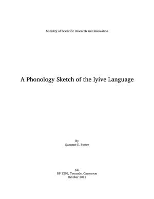 Foster E. Suzanne. A Phonology Sketch of the Iyive Language