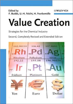Budde F., Felcht U.H., e.a. (ed.). Value Creation. Strategies for the Chemical Industry