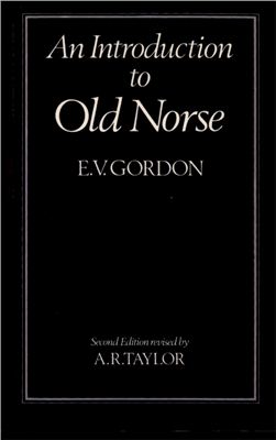Gordon E.V., Taylor A.R. An Introduction to Old Norse