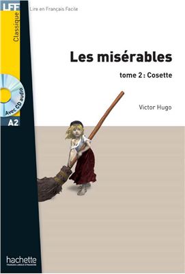 Hugo Victor. Les Misérables. Tome 2. Cosette