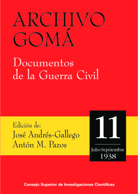 Jose Andreas-Callego. Anton M. Pazos (ed.). Archivo Goma.Documentos de la Guerra Civil.1: Julio-Septiembre de 1938