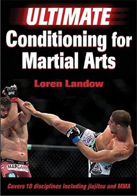 Landow Loren. Ultimate conditioning for martial arts
