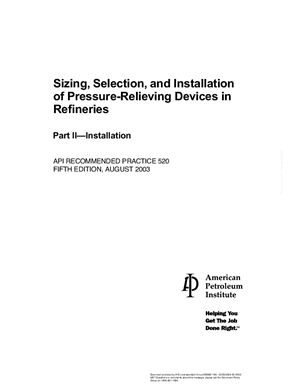 API RP 520-2-2003 Sizing, Selection, and Installation of Pressure-Relieving Devices in Refineries Part II - Installation