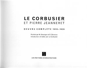 Willy Boesiger (Editor), Oscar Stonorov (Editor) - Le Corbusier - Oeuvre complete, Vol. 1: 1910-1929