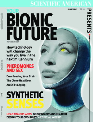 Scientific American 1999 Fall Vol.10 No.03 Your Bionic Future