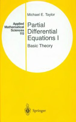 Taylor M.E. Partial Differential Equations: Basic Theory