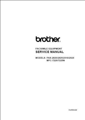 Brother Facsimile Equipment MODELS: FAX-2820/2825/2910/2920, MFC-7220/7225 Service Manual