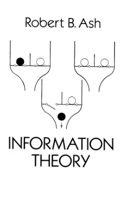 Ash R. Information Theory