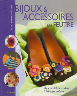 Enderlen-Debuisson Marie. Bijoux & Accessories en Feutre