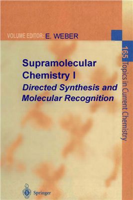 Weber E. (ed.) Supramolecular Chemistry I - Directed Synthesis and Molecular Recognition