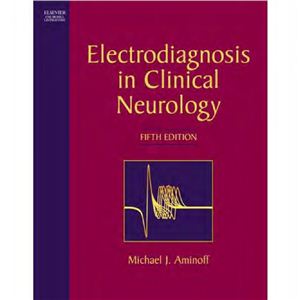 Aminoff M.J. (ed.) Electrodiagnosis in clinical neurology