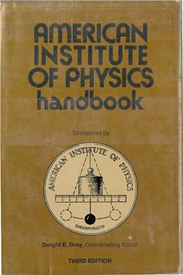 Gray D.E. American Institite of Physics Handbook