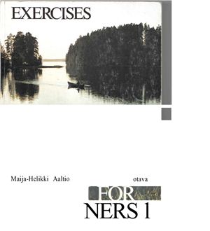 Aaltio Maija-Hellikki. Finnish for foreigners 1. Exercises