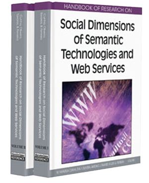 Cruz-Cunha M.M., Oliveira E.F., Tavares A.J.V., Ferreira L.G. (eds.) Handbook of Research on Social Dimensions of Semantic Technologies and Web Services