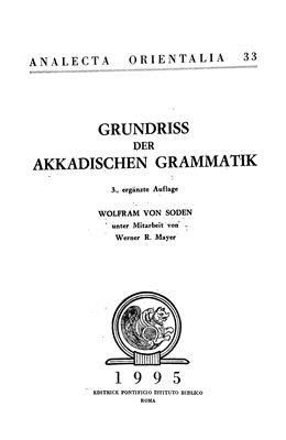Soden Wolfram von. Grundriss der Akkadischen Grammatik