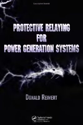 Reimert, Donald. Protective relaying for power generation systems